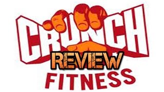 Crunch Fitness Review, Is Crunch a Good Gym?