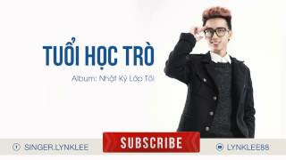 Lynk Lee - Tuổi Học Trò (Audio)