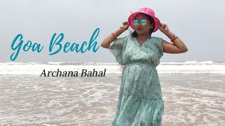 Goa Beach | Dance By Archana Bahal | Goa Wale Beach Pe | Tony Kakkar & Neha Kakkar