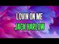 Jack Harlow - Lovin On Me (Lyrics)