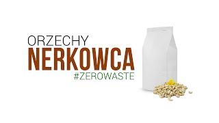 Orzechy nerkowca - jakie mają właściwości?