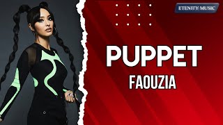 Faouzia - Puppet (Lyrics) | Goodbye to the one that I once knew