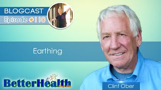 Episode #110: Earthing with Clint Ober