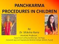 panchkarma in children part 1 by dr shiksha rana