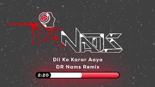 Dil Ko Karaar Aaya (Remix) | DR Nams | Sidharth Shukla & Neha Sharma | Neha Kakkar & Yasser Desai