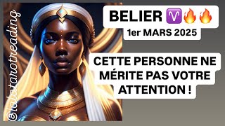 BELIER ♈️🔥🔥: “CETTE PERSONNE NE MÉRITE PAS VOTRE ATTENTION !” - 1ER MARS 2025 (VIDÉO OFFICIELLE)