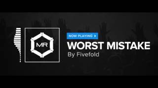 Fivefold - Worst Mistake [HD]