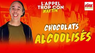 L'Appel Trop Con - Les chocolats alcoolifiés de début janvier #rireetchansons