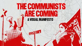 The Communists Are Coming – A Visual Manifesto | RCI Documentary [FULL MOVIE]