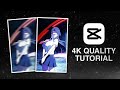 4K Quality Tutorial | Capcut Tutorial