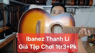 Ibanez Giá Rẻ 1tr3+Pk Cho Ae Tập Chơi_Hiếu 0789633212