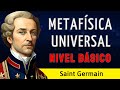 Revelaciones Sorprendentes sobre Metafísica Universal - Saint Germain - AUDIOLIBRO