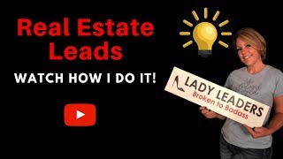 You Won't Believe How I Generated and Tracked That Real Estate Lead! Lori Ballen 2019