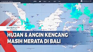 Hujan & Angin Kencang Masih Merata Di Bali
