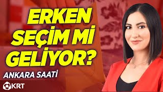 Erken Seçim mi Geliyor? | Aslı Kurtuluş Mutlu | Ankara Saati