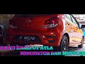 SUARA KNALPOT RACING AYLA 1,2 PAKE KNALPOT RACING RESONATOR DAN MUFFLER JS RACING