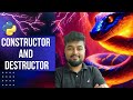 #77 Python Tutorial for Beginners | Constructor and Destructor | Hindi