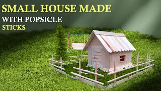 Making a Beautiful Small House with Popsicle Sticks Ice Cream Stick Craft Idea DIY by Mubeen's Craft