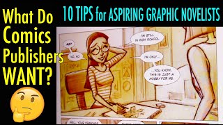What Do Comics Publishers Want? 10 Tips for Aspiring Graphic Novelists!