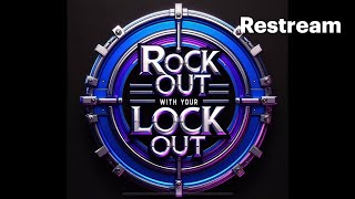 Rock Out With Your Lock Out - Week 25