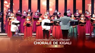 CHRISTSMAS CAROLS CONCERT| CHORALE DE KIGALI