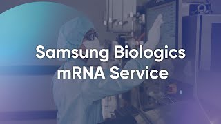 One-stop mRNA Manufacturing, Samsung Biologics