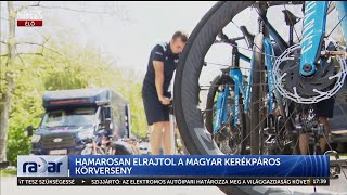 Radar - Hamarosan elrajtol a magyar körverseny (2024-04-23) - HÍR TV