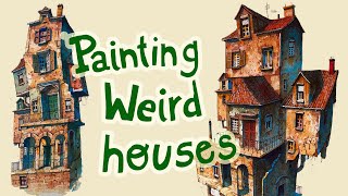 Painting Weird Houses with Watercolors and Pens