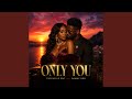 Only You
