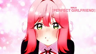 luv4her - perfect girlfriend [AMV & Lyrics]