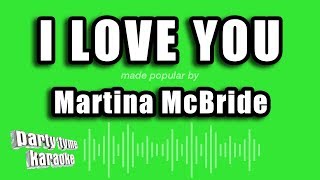 Martina McBride - I Love You (Karaoke Version)