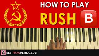 HOW TO PLAY - RUSH 🅱 (Piano Tutorial Lesson)