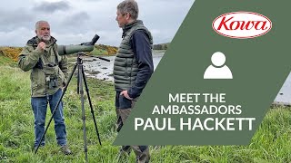 Meet the Kowa Ambassadors: Paul Hackett