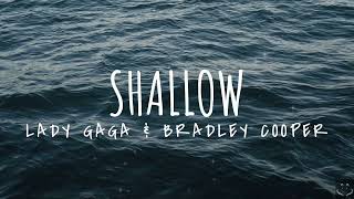 Lady Gaga, Bradley Cooper - Shallow (Lyrics) 1 Hour