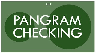 Pangram Checking | GeeksforGeeks