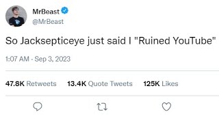 MrBeast Responds To Jacksepticeye "You Ruined YouTube"