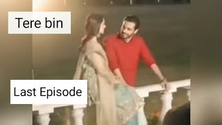 Tere bin Last Episode Full story Review Tere bin drama End Complete Story Prediction -HAR PAL GEO