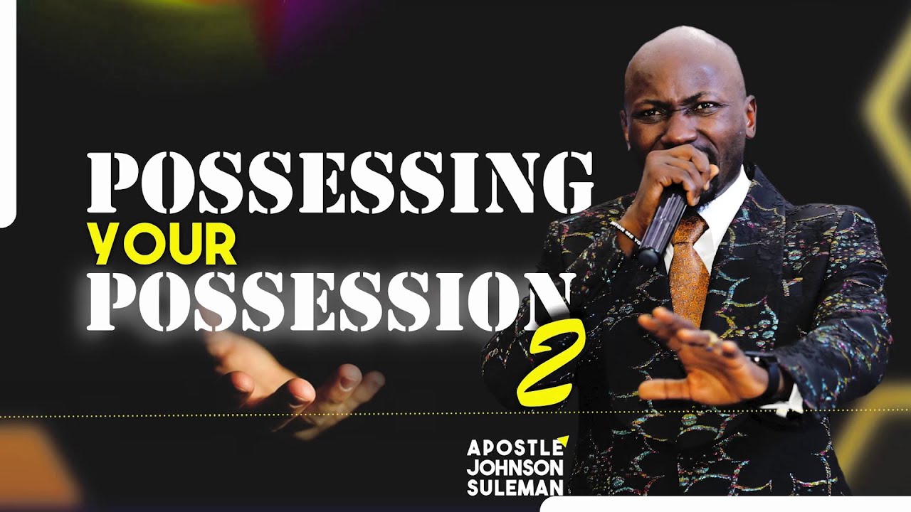 Audio Message рџћ пёџpossessing Your Possession Part 2 By Apostle Johnson