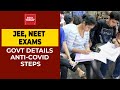 NEET, JEE 2020 Exams In Covid Times: Gloves, Masks And SOPs For Students