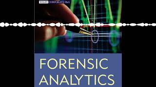 Forensic Accounting Analytics: Methods and Techniques