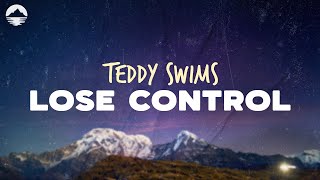 Teddy Swims  - Lose Control | Lyrics