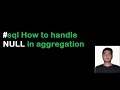 #sql How to handle NULL while aggregation | SUM() | AVG() | Data Analyst | Data Engineer |Math calc