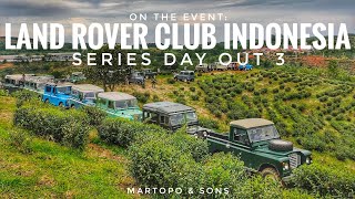 SERIES DAY OUT 3 with LAND ROVER CLUB INDONESIA