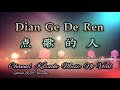 Dian Ge De Ren 点歌的人 karaoke mandarin no vocal