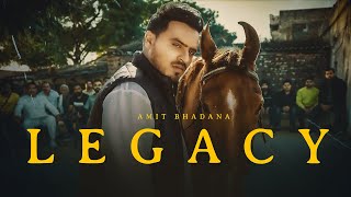 Legacy - Amit Bhadana (Official Music Video) | Bintu Pabra | KP Kundu | The Kidd | Vaksh Vimal |