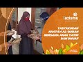 BAHAGIA BERSAMA ANAK YATIM DAN DHUAFA