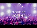 Night of Worship | LIVE at Hope City