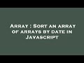 Array : Sort an array of arrays by date in Javascript