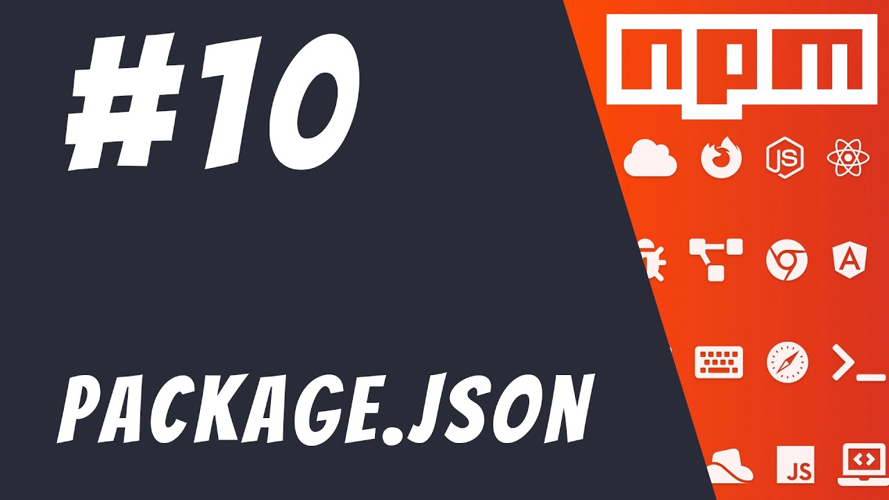 10 Exploring Package Json Mastering Npm Youtube 10 Exploring Package Json Mastering Npm Youtube