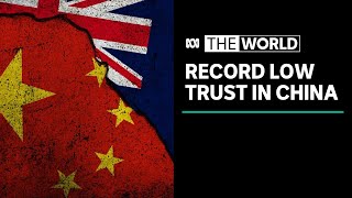 Trust in China plunges to new lows in Australia, says Lowy Institute | The World